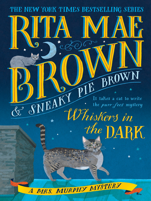 Title details for Whiskers in the Dark by Rita Mae Brown - Available